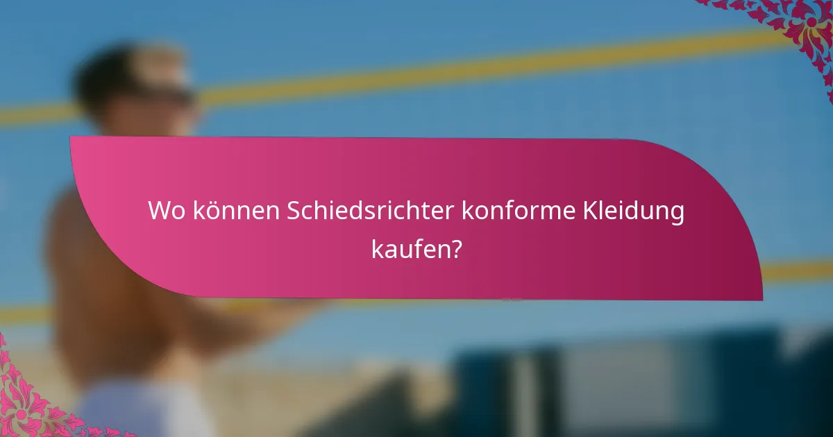 Wo können Schiedsrichter konforme Kleidung kaufen?